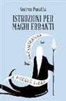 Andrea Panatta - Istruzioni per maghi erranti. Il piccolo libro della centratura