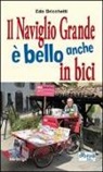 Edo Bricchetti - Il naviglio grande è bello anche in bici