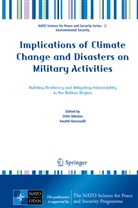 Orli Nikolov, Orlin Nikolov, Veeravalli, Veeravalli, Swathi Veeravalli - Implications of Climate Change and Disasters on Military Activities