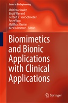 Meir Israelowitz, Herb P von Schroeder et al, Kerstin Reimers, Kerstein Reimers-Fadhlaoui, Matthias Reuter, Mattias Reuter... - Biomimetics and Bionic Applications with Clinical Applications