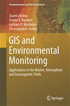 Stavro Kolios, Stavros Kolios, Chrysostomos Stylios, Andrei Vorobev, Andrei V Vorobev, Andrei V. Vorobev... - GIS and Environmental Monitoring
