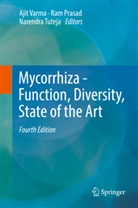 Ra Prasad, Ram Prasad, Narendra Tuteja, Ajit Varma - Mycorrhiza - Function, Diversity, State of the Art