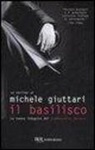 Michele Giuttari - Il basilisco