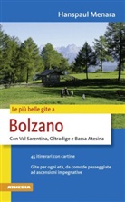 Hanspaul Menara - Le più belle gite - Bolzano