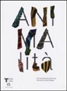 Silvana Annicchiarico - Animalità. Gli animali fantastici del design