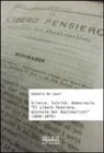 Antonio De Lauri - Scienza, laicità, democrazia. «Il libero pensiero. Giornale dei razionalisti» (1866-1876)