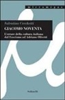 Valentino Cecchetti - Giacomo Noventa. L'«errore della cultura italiana» dal fascismo ad Adriano Olivetti