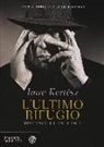 Imre Kertész - L'ultimo rifugio. Romanzo di un diario