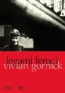 Vivian Gornick - Legami feroci