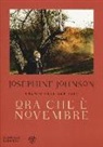 Josephine W. Johnson - Ora che è novembre
