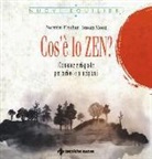 Norman Fischer, Susan Moon - Cos'è lo zen? Domande e risposte per curiosi e principianti