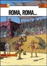 Jacques Martin - Roma, Roma... Alix