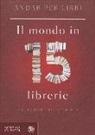 H. Hitchings - Andar per libri. Il mondo in 15 librerie