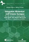 Marco Fiorani, Vittorio Silano - Integratori alimentari nell'Unione Europea