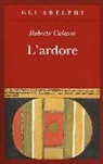 Roberto Calasso - L'ardore