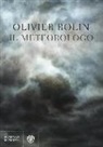 Olivier Rolin - Il meteorologo