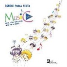 Agnese Paola Festa, G. Leone - Music playtime. Canta, leggi, scrivi, crea, gioca con la musica
