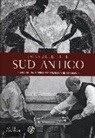 Emanuele Lelli - Sud antico. Diario di una ricerca tra filologia ed etnologia