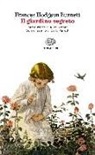 Frances H. Burnett - Il giardino segreto