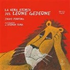 Ivano Porpora, S. Turk - La vera storia del leone Gedeone