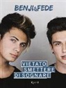 Benji &amp; Fede - Vietato smettere di sognare