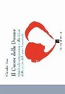 Claudio Tosi - Il cuore delle donne. Guida alla conoscenza e alla difesa della salute del cuore femminile