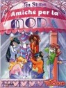 Tea Stilton - Amiche per la moda