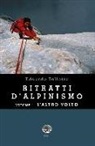Edoardo Bruno Falletta - Ritratti d'alpinismo