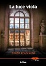 Grazia Romanoni - La luce viola