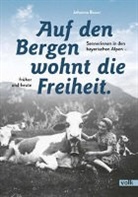 Johanna Bauer - Auf den Bergen wohnt die Freiheit