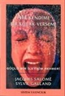 Sylvie Galland, Jacques Salome - Ah Kendime Bir Kulak Versem