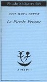 Anna M. Ortese, Anna Maria Ortese, A. Borghesi, Angela Borghesi - Le piccole persone. In difesa degli animali e altri scritti
