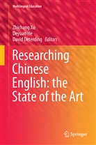 David Deterding, Deyua He, Deyuan He, Zhichang Xu - Researching Chinese English: the State of the Art