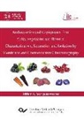 Miriam A. Rodriguez-Werner, Miriam Adriana Rodriguez-Werner - Anthocyanins and Copigments from fruits, vegetables and flowers