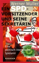 Werner Müller - Ein SPD-Vorsitzender und seine Sekretärin