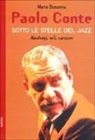 Mario Bonanno - Paolo Conte. Naufragi, voli, canzoni. Sotto le stelle del jazz