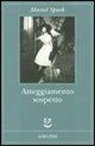 Muriel Spark - Atteggiamento sospetto