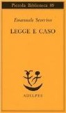 Emanuele Severino - Legge e caso