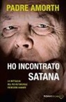Gabriele Amorth, S. Sznurkowski - Ho incontrato Satana