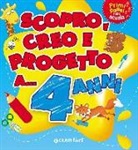 Scopro, creo, progetto a... 4 anni