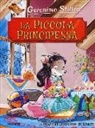 Geronimo Stilton, C. Debernardi, Carla Debernardi - La piccola principessa di Frances Hodgson Burnett