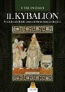 I Tre Iniziati, L. P. Lovari, Leonardo Paolo Lovari - Il kybalion. Uno studio della filosofia ermetica dell'antico Egitto e della Grecia