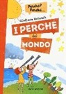 Giuliana Rotondi, D. Guicciardini - I perché del mondo
