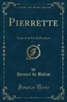 Honoré de Balzac - Pierrette, Vol. 1
