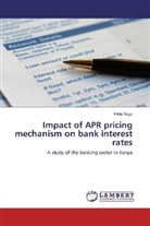 Hilda Mugo - Impact of APR pricing mechanism on bank interest rates