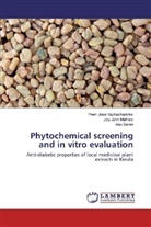 Jiby Joh Mathew, Jiby John Mathew, Prem Jos Vazhacharickal, Prem Jose Vazhacharickal, Xavier, Anu Xavier - Phytochemical screening and in vitro evaluation