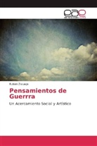 Rubian Zuluaga - Pensamientos de Guerrra