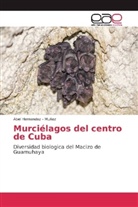 Abel Hernandez - Muñoz - Murciélagos del centro de Cuba