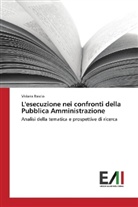 Viviana Rascio - L'esecuzione nei confronti della Pubblica Amministrazione