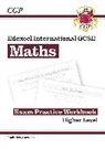 CGP Books, CGP Books, CGP Books, CGP Books - Edexcel International GCSE Maths Exam Practice Workbook: Higher (with Answers)